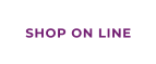 SHOP ON LINE